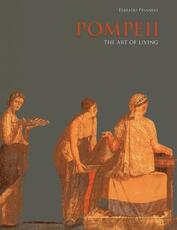 Libro in inglese Pompeii: The Art of Living Fabrizio Pesando