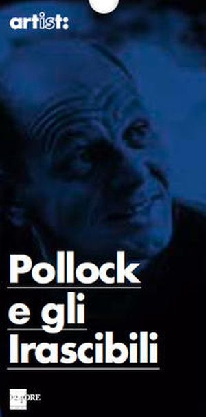 Pollock e gli irascibili. La scuola di New York. Catalogo della mostra(Milano, 24 settembre 2013-16 febbraio 2014) Scarica PDF EPUB
