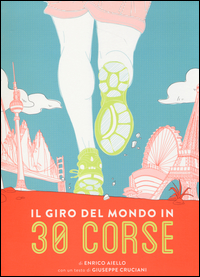 Il giro del mondo in 30 corse Scarica PDF EPUB
