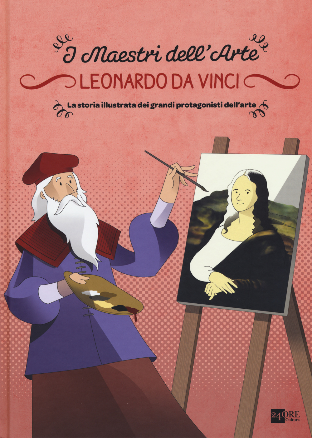 Leonardo da Vinci. La storia illustrata dei grandi protagonisti dell'arte Scarica PDF EPUB
