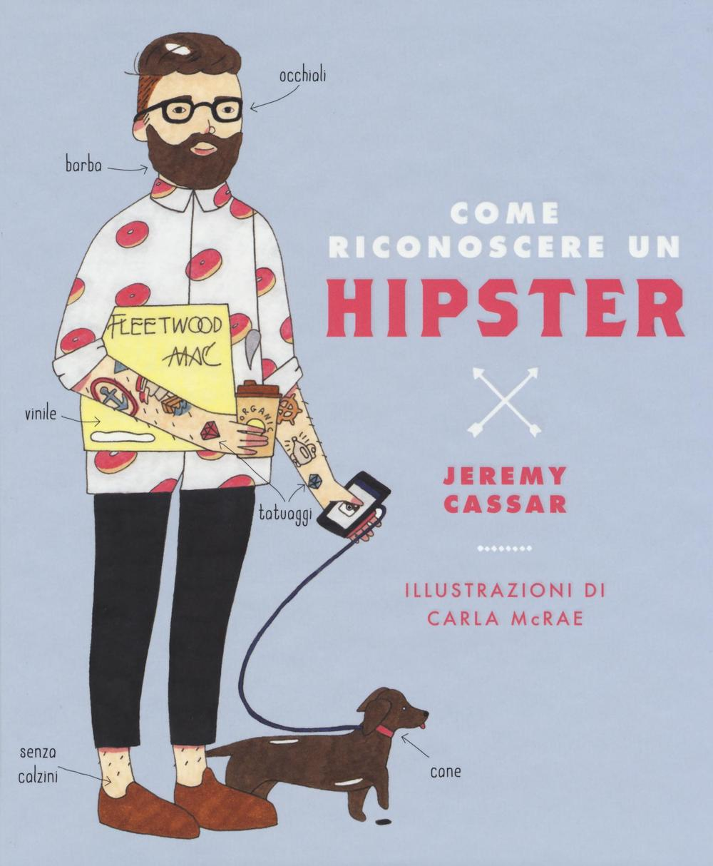 Come riconoscere un hipster Scarica PDF EPUB
