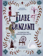 Libro Fiabe danzanti. Ediz. a colori Arianna Ghilardotti