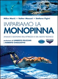 Impariamo la monopinna. Analisi e gestione dell'attrezzo e del gesto tecnico Scarica PDF EPUB
