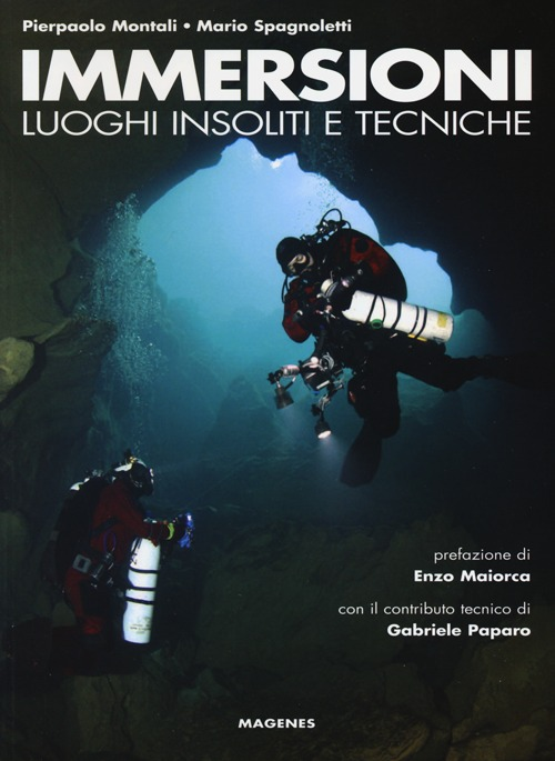 Immersioni. Luoghi insoliti e tecniche Scarica PDF EPUB
