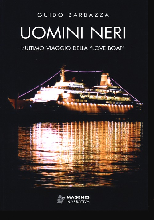 Uomini neri. L'ultimo viaggio della «Love Boat» Scarica PDF EPUB
