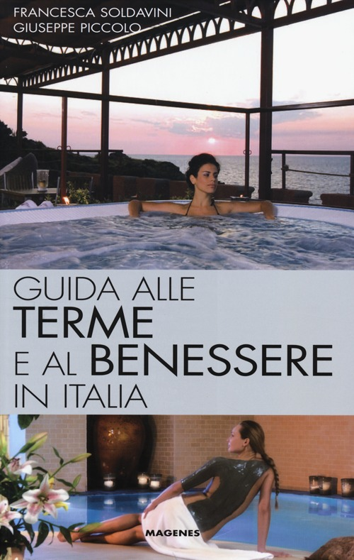 Guida alle terme e al benessere in Italia Scarica PDF EPUB
