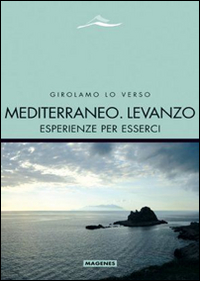 Mediterraneo. Levanzo. Esperienze per esserci Scarica PDF EPUB
