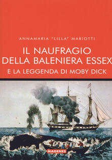 Il naufragio della baleniera Essex e la leggenda di Moby Dick.pdf