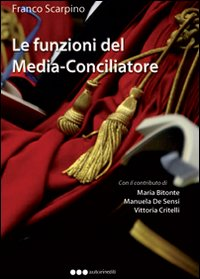 Le funzioni del media conciliatore Scarica PDF EPUB
