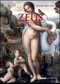 Zeus. Obiettivo C. Un'amore perverso a Venezia 1750 Scarica PDF EPUB
