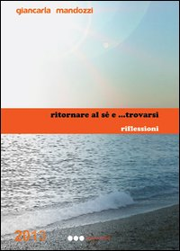 Ritornare al sé e... trovarsi. Riflessioni Scarica PDF EPUB
