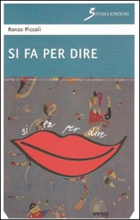 Si fa per dire Scarica PDF EPUB
