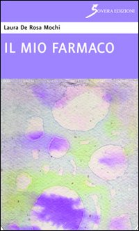 Il mio farmaco Scarica PDF EPUB
