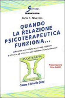 Quando la relazione psicoterapeutica funziona....pdf