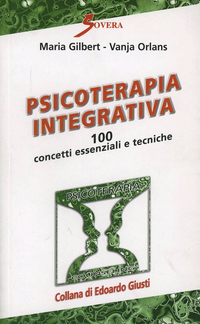 Psicoterapia integrativa. 100 concetti essenziali e tecniche Scarica PDF EPUB
