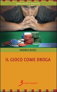 Il gioco come droga Scarica PDF EPUB
