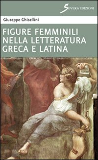 Figure femminili nella letteratura greca Scarica PDF EPUB
