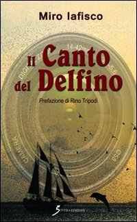 Il canto del delfino Scarica PDF EPUB
