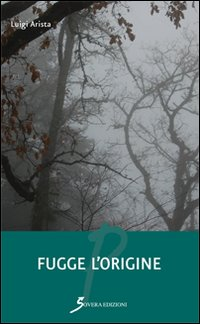 Fugge l'origine Scarica PDF EPUB
