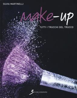 Make-up. Tutti i trucchi del trucco Scarica PDF EPUB
