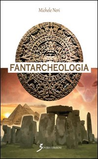 Fantarcheologia Scarica PDF EPUB
