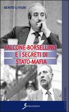 Libro Falcone-Borsellino e i segreti di Stato-mafia Benito Li Vigni