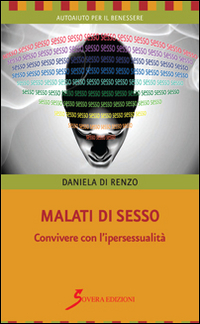 Malati di sesso. Convivere con l'ipersessualità Scarica PDF EPUB
