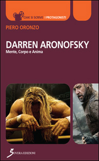 Darren Aronofsky. Mente, corpo e anima Scarica PDF EPUB
