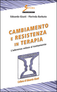 Cambiamento e resistenza in terapia. L'aderenza veloce al trattamento Scarica PDF EPUB
