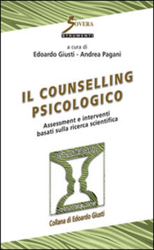 Il counseling psicologico. Assessment e interventi basati sulla ricerca scientifica.pdf
