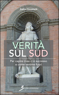 Verità sul Sud. Per capire cosa ci è successo e come venirne fuori Scarica PDF EPUB
