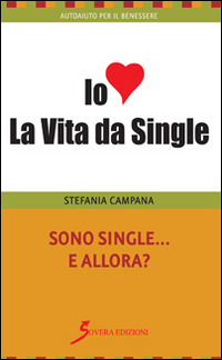 Sono single e allora?