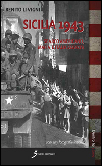 Sicilia 1943. Sbarco americano, mafia e società segreta Scarica PDF EPUB
