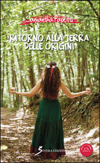 Ritorno alla terra delle origini. Con CD Audio