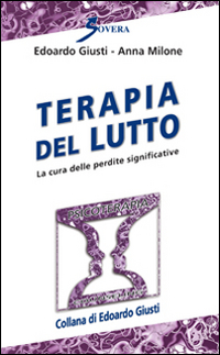 Terapia del lutto. La cura delle perdite significative Scarica PDF EPUB
