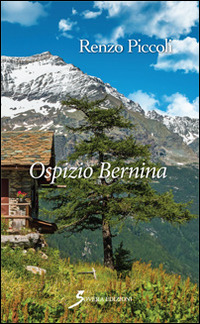 Ospizio Bernina Scarica PDF EPUB
