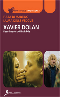 Xavier Dolan. Il sentimento dell'invisibile Scarica PDF EPUB
