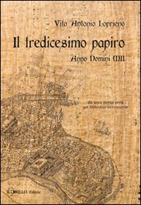 Il tredicesimo papiro. Anno Domini XII Scarica PDF EPUB
