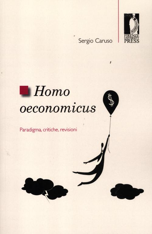 Homo oeconomicus. Paradigma, critiche, revisioni Scarica PDF EPUB
