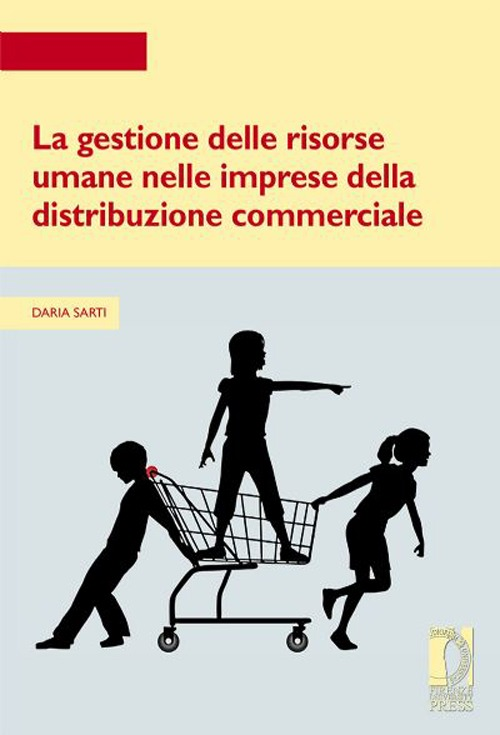 La gestione delle risorse umane nelle imprese della distribuzione commerciale Scarica PDF EPUB
