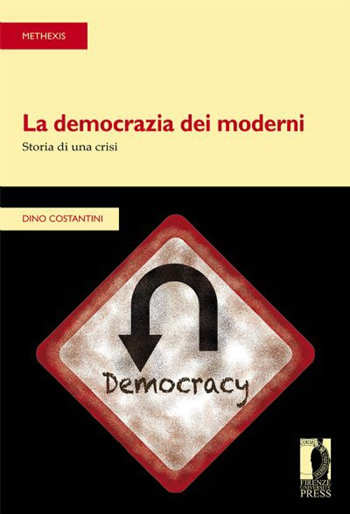 La democrazia dei moderni. Storia di una crisi Scarica PDF EPUB
