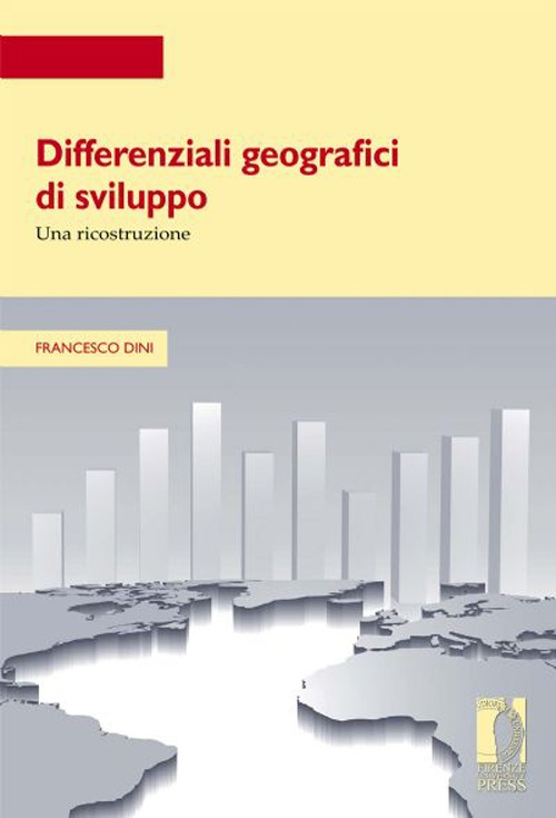 Differenziali geografici di sviluppo. Una ricostruzione Scarica PDF EPUB
