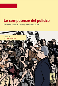 Le competenze del politico. Persone, ricerca, lavoro, comunicazione Scarica PDF EPUB
