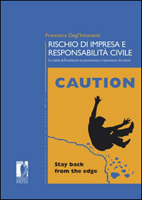 Rischio di impresa e responsabilità civile. La tutela dell'ambiente tra prevenzione e riparazione dei danni Scarica PDF EPUB
