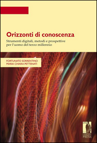 Orizzonti di conoscenza. Strumenti digitali, metodi e prospettive per l'uomo del terzo millennio Scarica PDF EPUB
