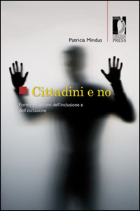 Cittadini e no. Forme e funzioni dell'inclusione e dell'esclusione Scarica PDF EPUB
