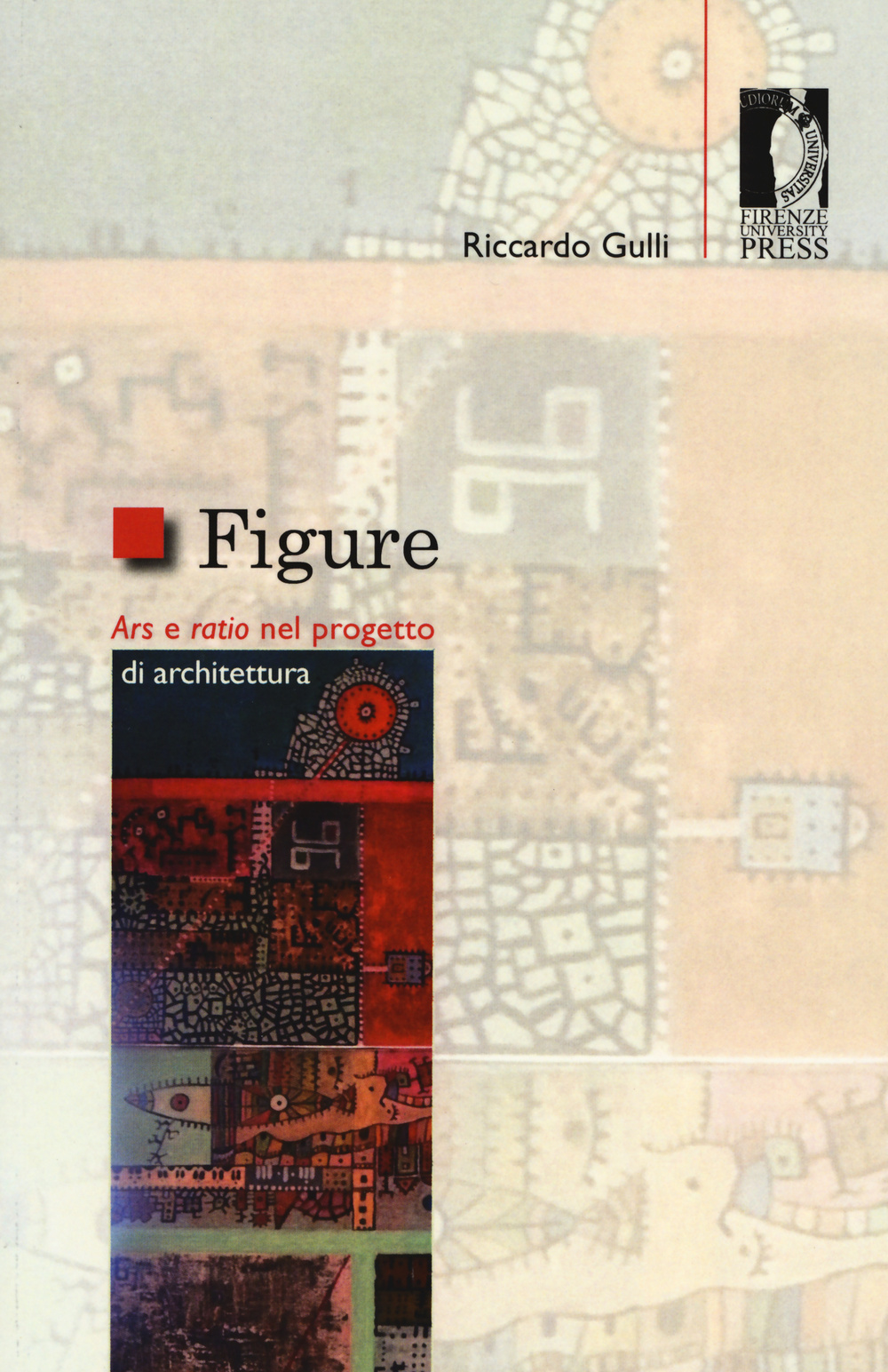 Figure. Ars e ratio nel progetto di architettura Scarica PDF EPUB
