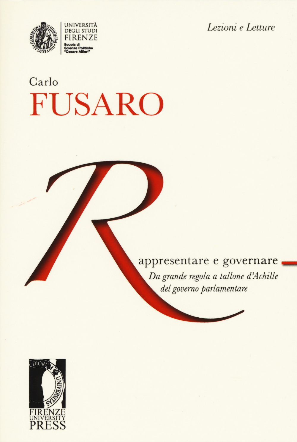 Rappresentare e governare. Da grande regola a tallone d'Achille del governo parlamentare Scarica PDF EPUB
