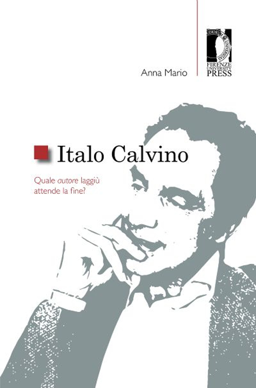 Italo Calvino. Quale autore laggiù attende la fine? Scarica PDF EPUB
