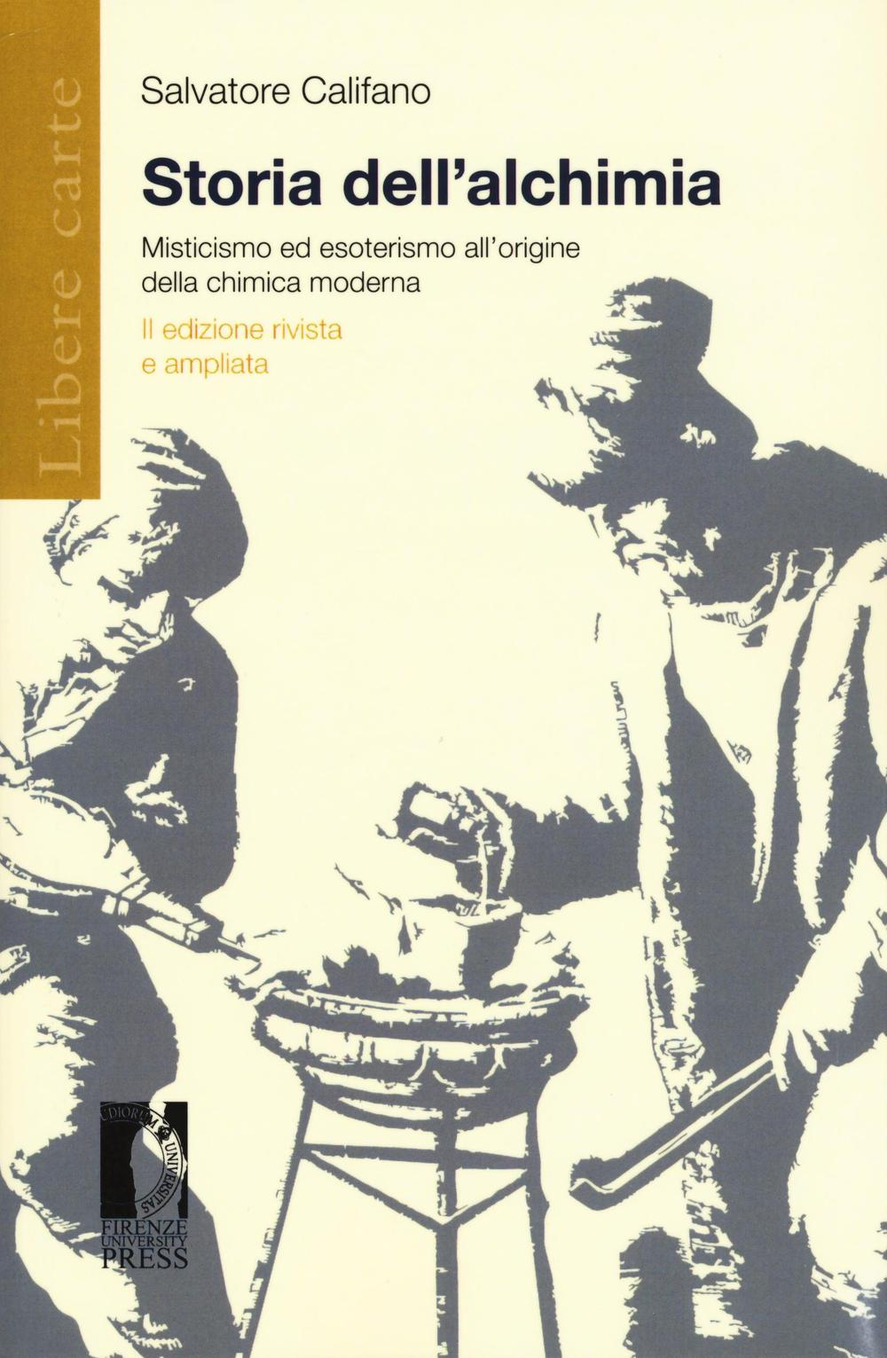 Storia dell'alchimia. Misticismo ed esoterismo all'origine della chimica moderna Scarica PDF EPUB
